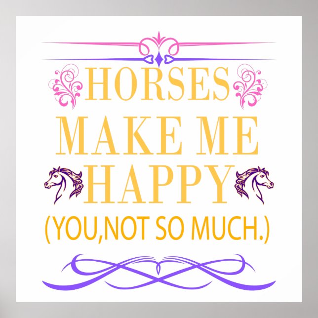 Gelbe Pferde machen mich glücklich, aber du nicht  Poster (Vorne)