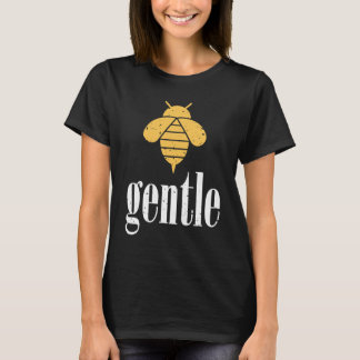 Gelber Biene Sanfte Motivation Sei sanft 4 T-Shirt