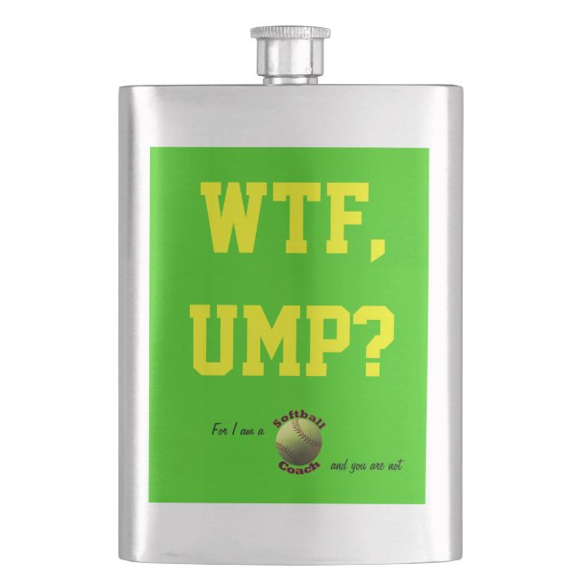 Gelber Softball-Zug WTF Ump? Flachmann (Vorderseite)