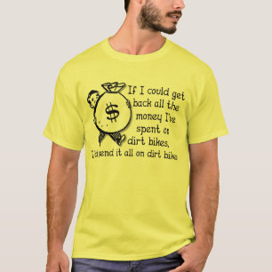 Geld auf Schmutz fährt Motocross-lustigen T - T-Shirt
