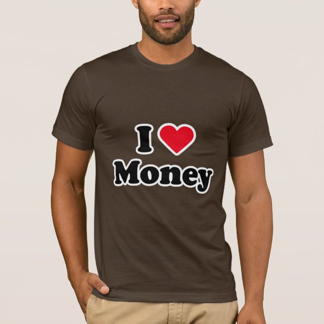 Geld der Liebe I T-Shirt (Vorderseite)