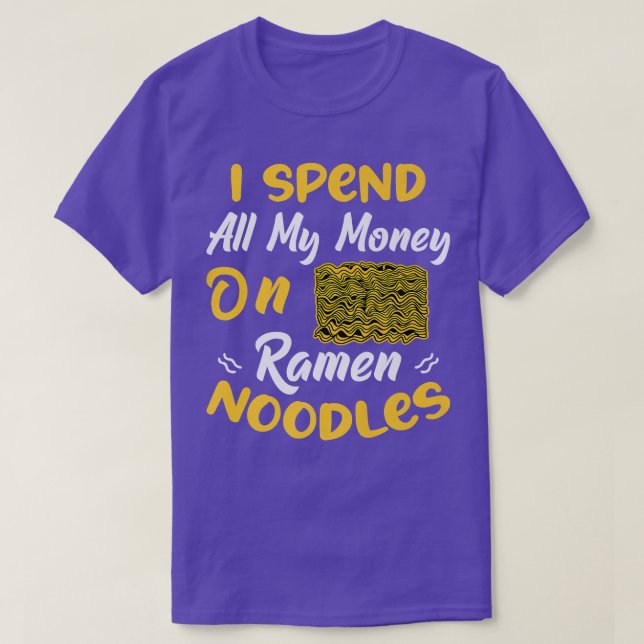 Geld für Ramen Noodles Spaß Noodle Eater Liebe T-Shirt (Design vorne)