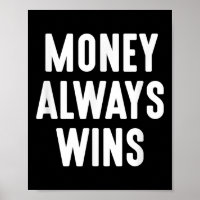 Geld gewinnt immer Unternehmer Alleineigentümer Mo