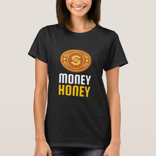 GELD HONEY! T-Shirt (Vorderseite)