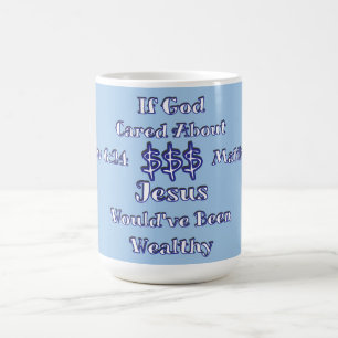Geld ist nicht alles kaffeetasse