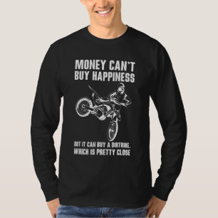 Geld kann Glück nicht kaufen, aber trostloses Bike T-Shirt