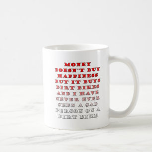 Geld kauft Dirtbikes Funny Mug Tasse