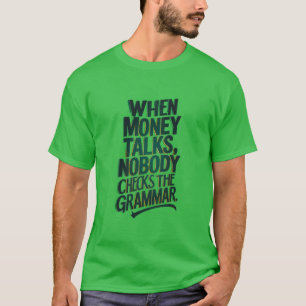 Geld motivierend T - Shirt Design