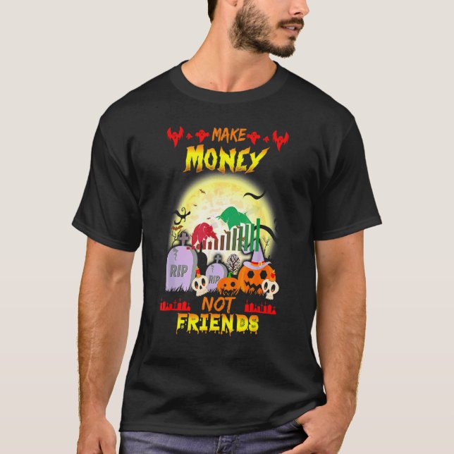 Geld nicht Freunde Grafik T-Shirt (Vorderseite)
