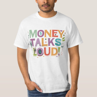 Geld redet laut T-Shirt
