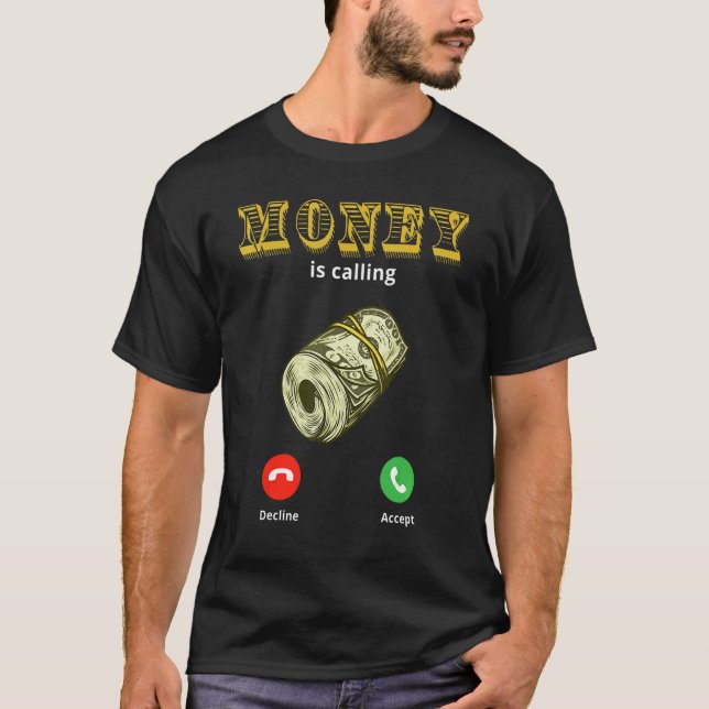 Geld ruft Cash Business ab 1 T-Shirt (Vorderseite)
