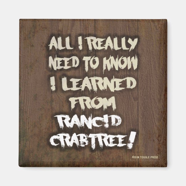 Gelernt von Rancid Crabtree Magnet (Vorne)