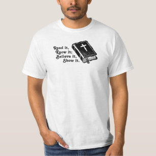 Gelesen ihm, kennen Sie es; Glauben Sie ihm, T-Shirt