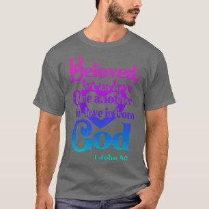 Geliebte, lasst uns einander lieben 2 T-Shirt