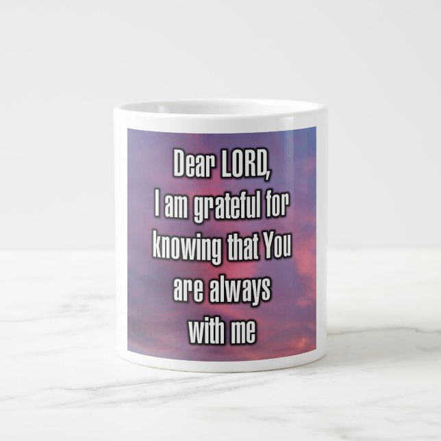 Geliebter HERR, ich bin dankbar dafür, dass ich we Jumbo-Tasse (Vorderseite)