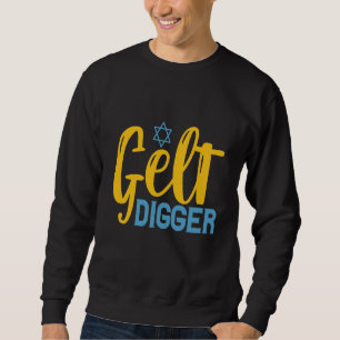 Gelt Digger Funny Hanukkah Gelt Coin Jüdisches Ges Sweatshirt