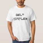 "gelt komplexer" CHANUKKA-FALSCHGELD-FEIERTAG T-Shirt<br><div class="desc">' gelt complex CHANUKKA-FALSCHGELD-FEIERTAG</div>