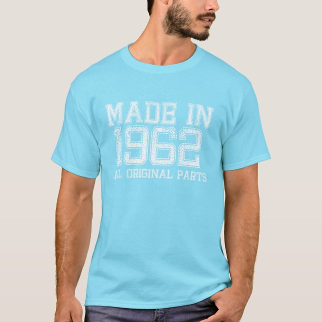 GEMACHT im Jahre 1962 alle VORLAGE zerteilt T-Shirt (Vorderseite)