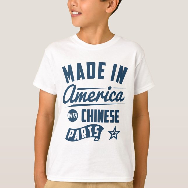 Gemacht in Amerika mit chinesischen Teilen T-Shirt (Vorderseite)