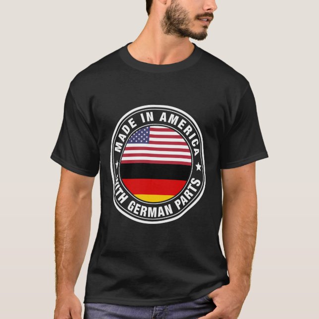 gemacht in Amerika mit deutschen Teilen T-Shirt (Vorderseite)