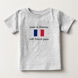 gemacht in Amerika mit französischen Teilen Baby T-shirt