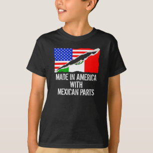 Gemacht in Amerika mit mexikanischen Teilen T-Shirt