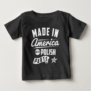 Gemacht in Amerika mit polnischen Teilen Baby T-shirt