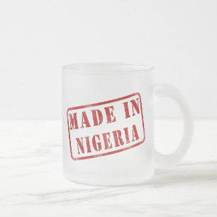 Gemacht in Nigeria Mattglastasse