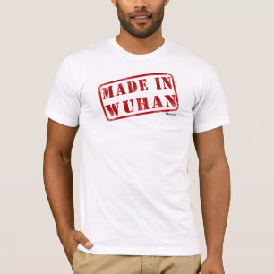 Gemacht in Wuhan T-Shirt