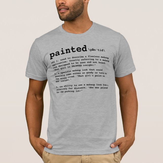 GEMALT, Maskenbildner-Definition T-Shirt (Vorderseite)
