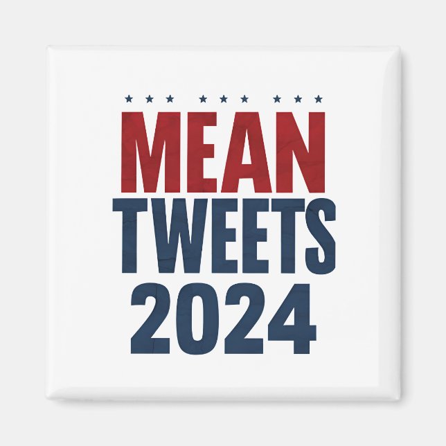 Gemeine Tweete 2024 Funny Election Trump Magnet (Vorne)