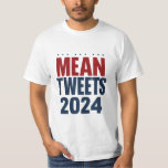 Gemeine Tweete 2024 Funny Election Trump T-Shirt<br><div class="desc">Gemeine Tweete 2024 Funny Election Trump</div>