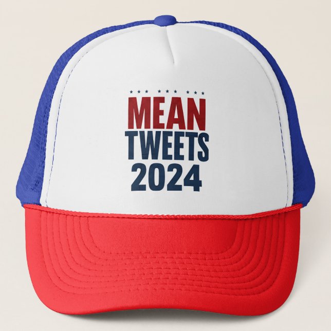 Gemeine Tweete 2024 Funny Election Trump Truckerkappe (Vorderseite)