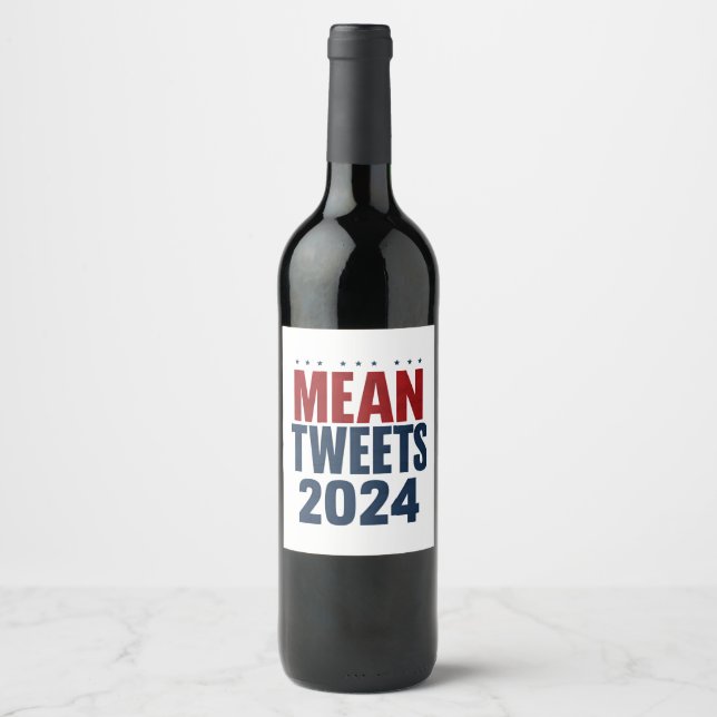 Gemeine Tweete 2024 Funny Election Trump Weinetikett (Vorderseite)