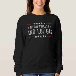 Gemeine Tweetete und 1 87 Gas 3 Sweatshirt
