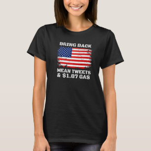 Gemeine Tweetete und 1 87 Gas zurückbringen 1 T-Shirt