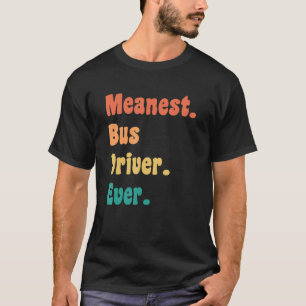 Gemeiner Busfahrer je Funny Gag Praktischer Witz T-Shirt