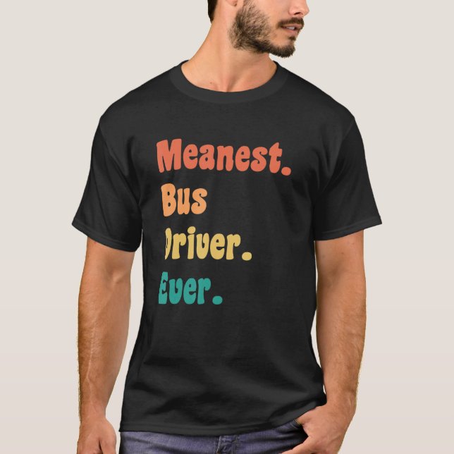 Gemeiner Busfahrer je Funny Gag Praktischer Witz T-Shirt (Vorderseite)