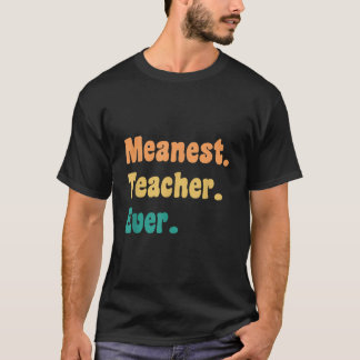 Gemeiner Lehrer je Funny Gag Praktischer Witz T-Shirt