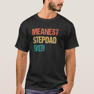 Gemeiner Stepdad je Gag für Step-Vater T-Shirt