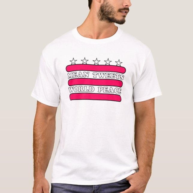 Gemeiner Weltfrieden getweetet T-Shirt (Vorderseite)