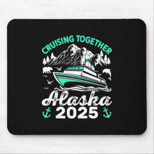 Gemeinsam auf Kreuzfahrt in Alaska 2025 Alaska 202 Mousepad