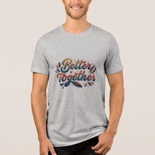 Gemeinsam besser - Bella+Leinwand Tri-Blend-T - Sh Tri-Blend Shirt