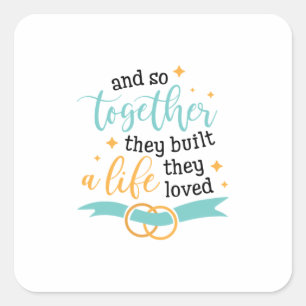 Gemeinsam erschufen sie ein Leben Quadratischer Aufkleber