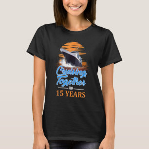 Gemeinsam für 15 Jahre Familiencoup für Freunde T-Shirt
