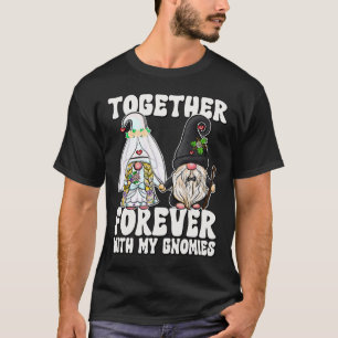 Gemeinsam für immer Gnomes Frau Bride Mr. Groom Fo T-Shirt