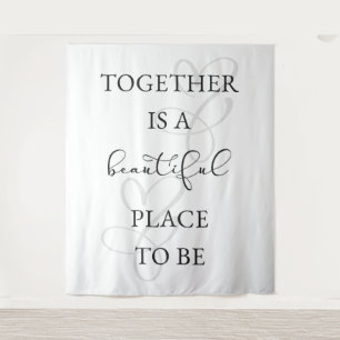 "Gemeinsam ist ein schöner Ort zu sein! Hochzeit Wandteppich