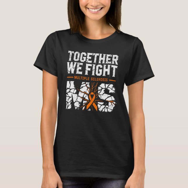 Gemeinsam kämpfen wir gegen MS T-Shirt (Vorderseite)