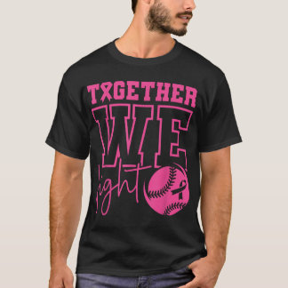 Gemeinsam kämpfen wir Softball Brustkrebsbewusstse T-Shirt