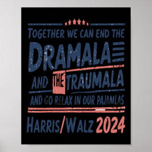 Gemeinsam können wir das Dramala und das Trauma be Poster